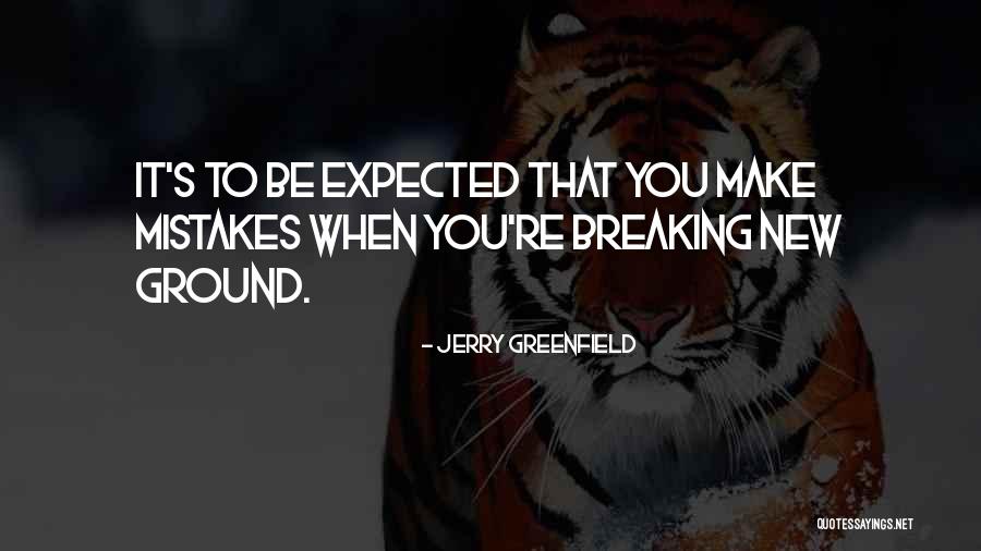 Ekkert A Quotes By Jerry Greenfield Ekkert A Quotes By Jerry Greenfield