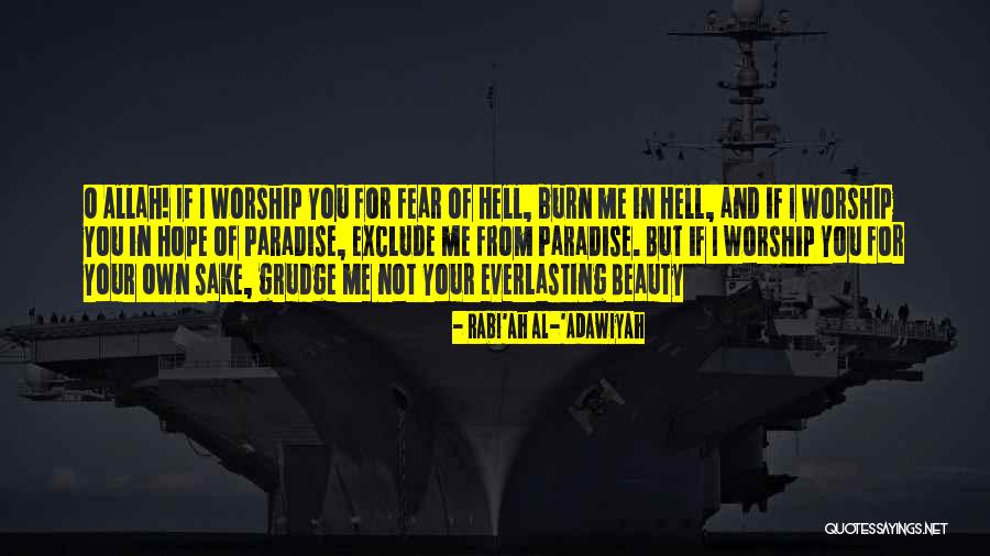 Eklavya Model Quotes By Rabi'ah Al-'Adawiyah Eklavya Model Quotes By Rabi'ah Al-'Adawiyah
