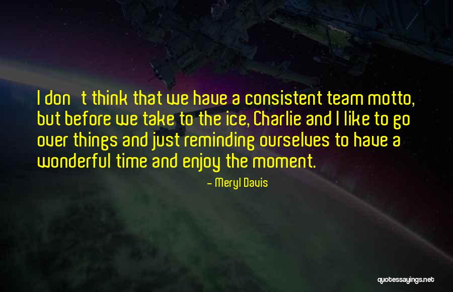 Ekleri Quotes By Meryl Davis Ekleri Quotes By Meryl Davis