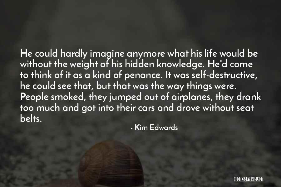 Eklerki Quotes By Kim Edwards Eklerki Quotes By Kim Edwards