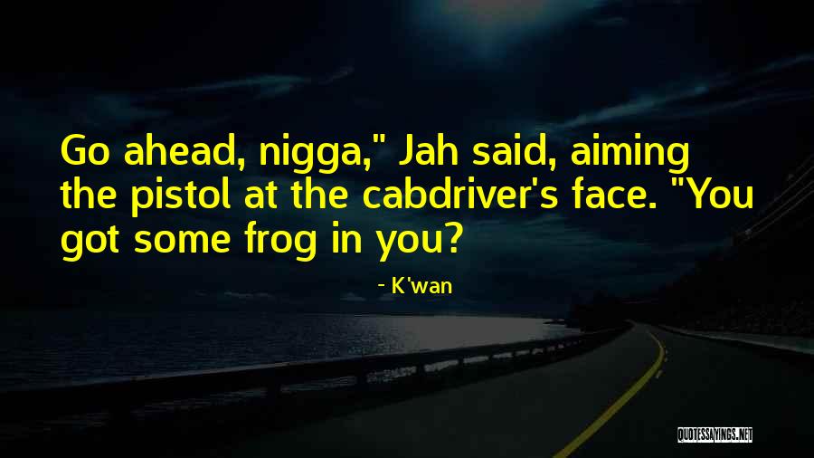 Ekmindwight Quotes By K'wan Ekmindwight Quotes By K'wan