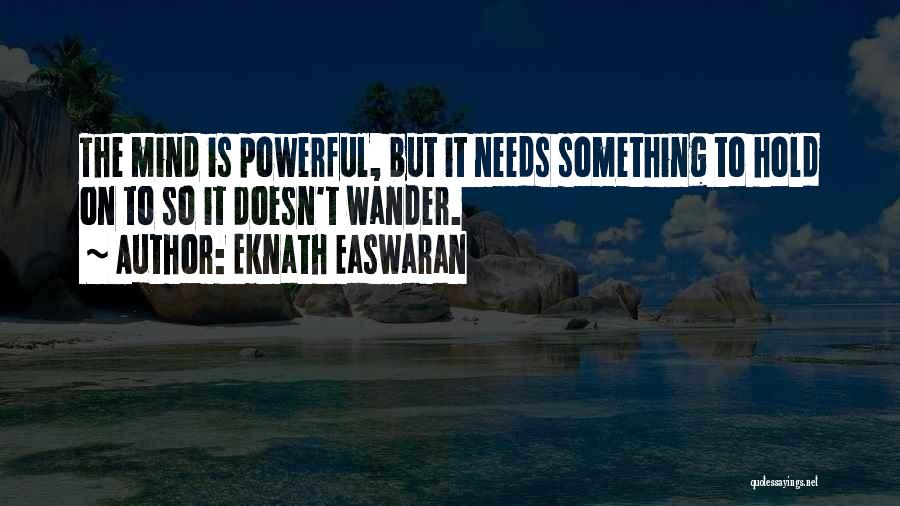 Eknath Easwaran Meditation Quotes By Eknath Easwaran