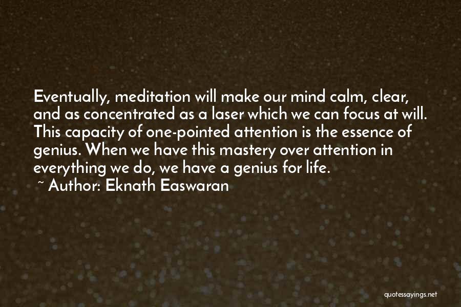 Eknath Easwaran Meditation Quotes By Eknath Easwaran