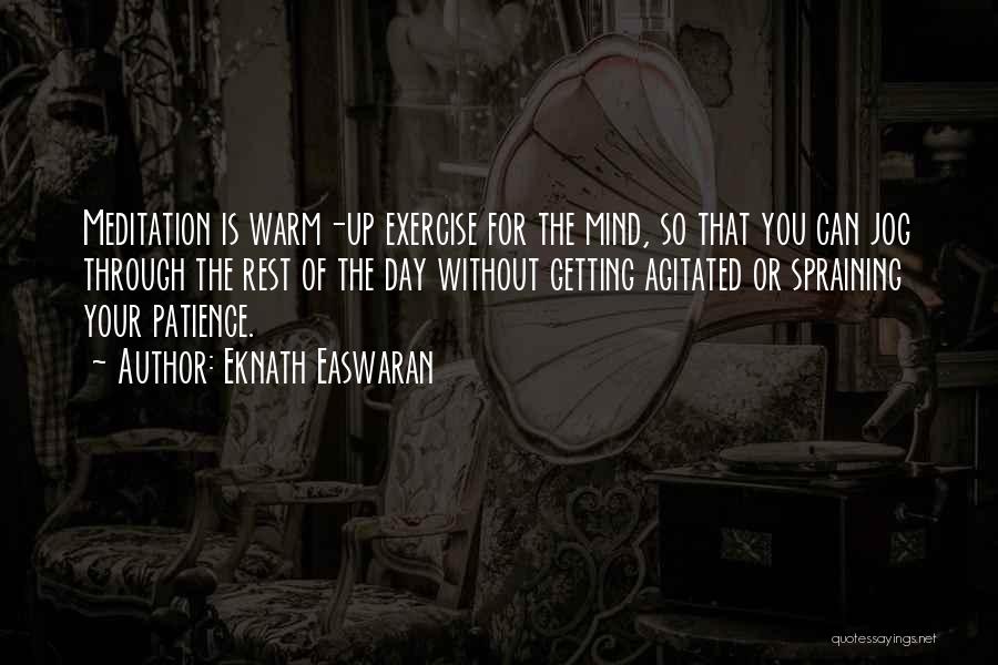 Eknath Easwaran Meditation Quotes By Eknath Easwaran