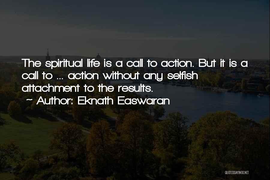 Eknath Easwaran Quotes 109599