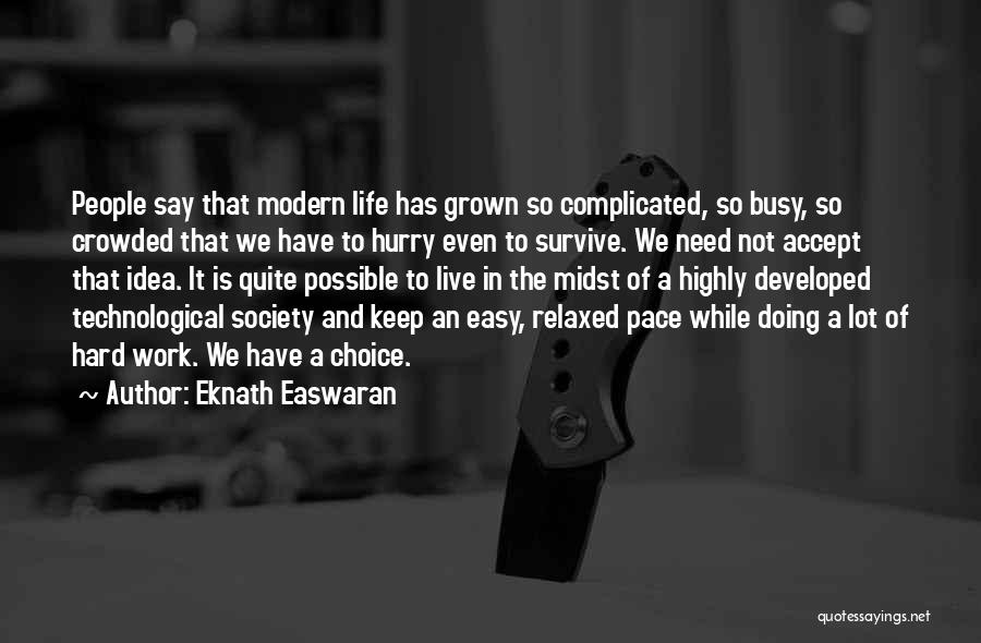 Eknath Easwaran Quotes 1121883