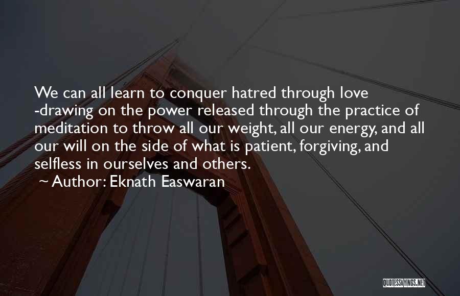 Eknath Easwaran Quotes 1390049