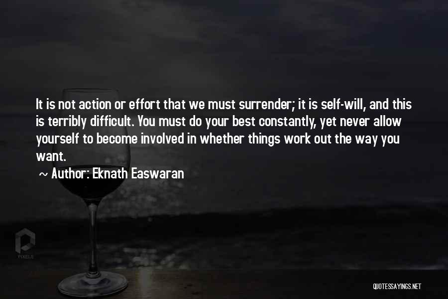 Eknath Easwaran Quotes 1759885