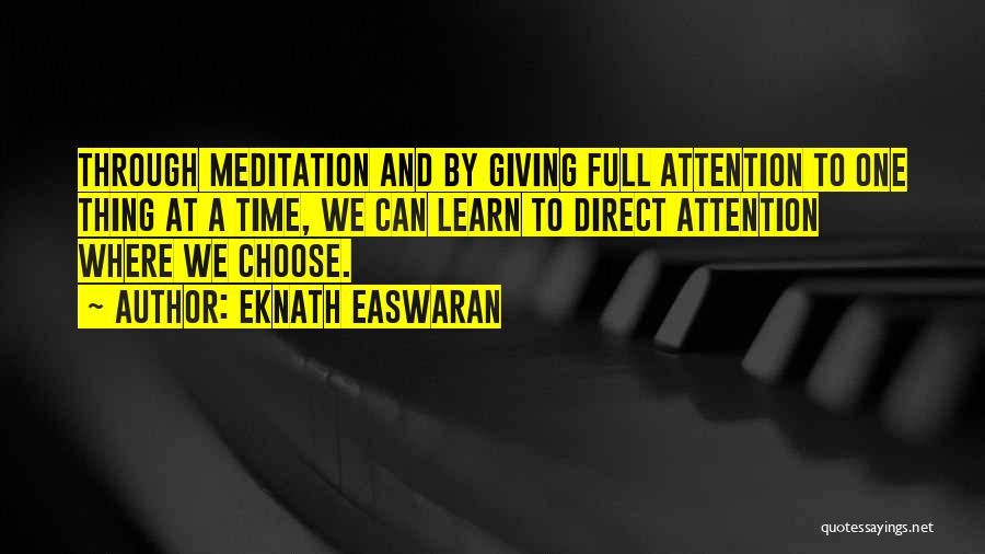 Eknath Easwaran Quotes 1815910