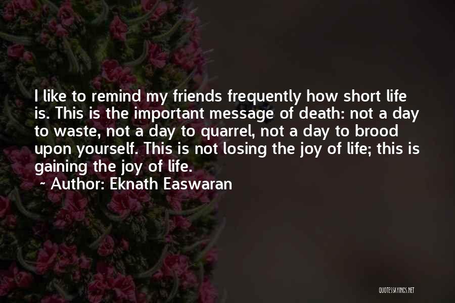 Eknath Easwaran Quotes 724259