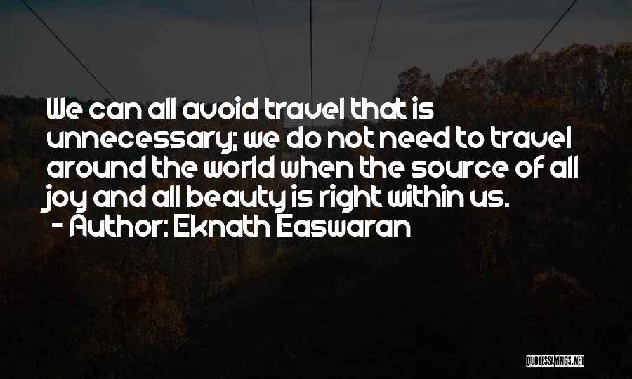 Eknath Easwaran Quotes 999141