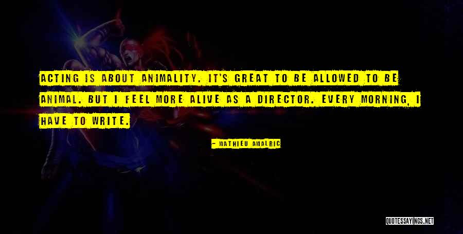 Ekniha Quotes By Mathieu Amalric Ekniha Quotes By Mathieu Amalric