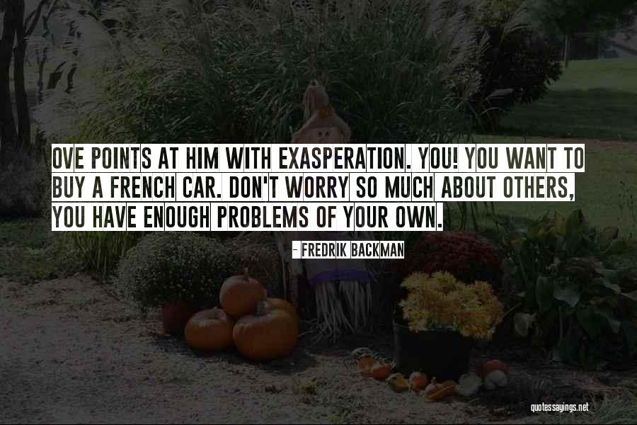 Ekren Norway Quotes By Fredrik Backman Ekren Norway Quotes By Fredrik Backman