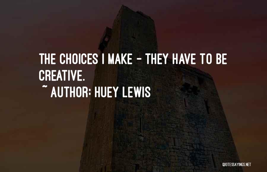 Eksekutif Quotes By Huey Lewis