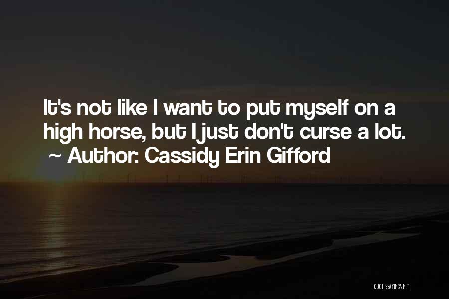 Eksioglu Amder Sitesi Quotes By Cassidy Erin Gifford