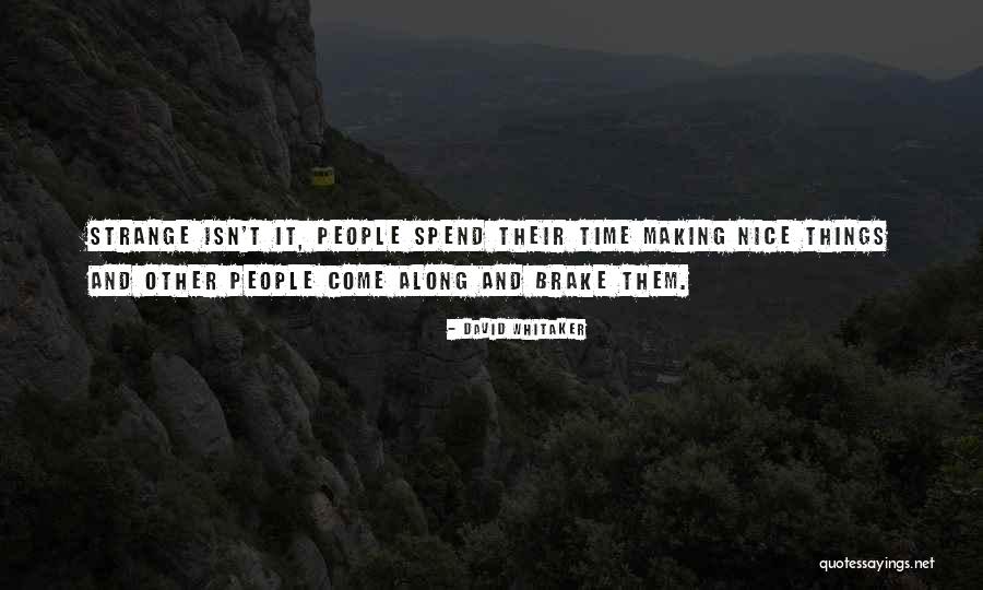 Eksipna Quotes By David Whitaker Eksipna Quotes By David Whitaker