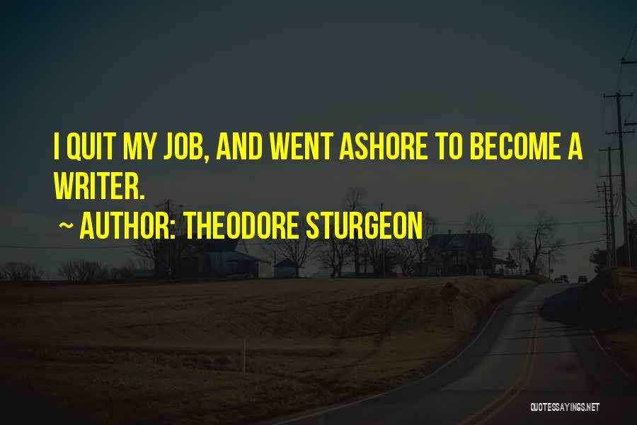 Eksperiment Quotes By Theodore Sturgeon
