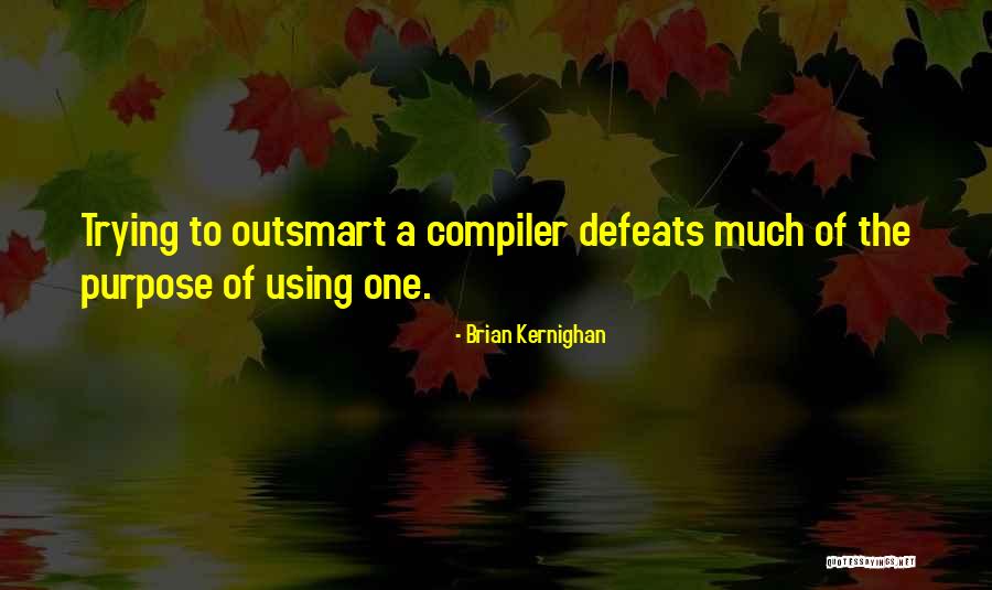 Eksploitasi Hutan Quotes By Brian Kernighan Eksploitasi Hutan Quotes By Brian Kernighan