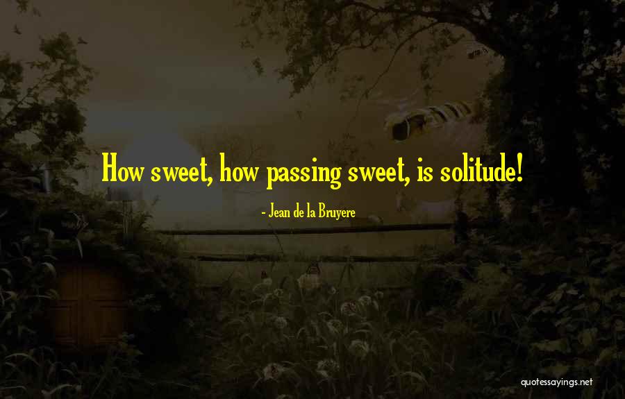 Eksteen Diy Quotes By Jean De La Bruyere Eksteen Diy Quotes By Jean De La Bruyere
