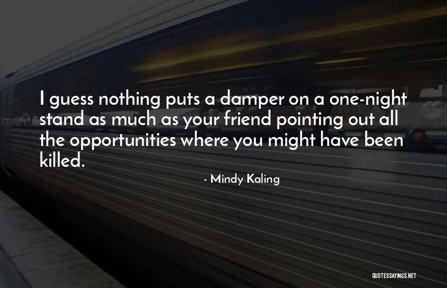 Ektoras Binikos Quotes By Mindy Kaling Ektoras Binikos Quotes By Mindy Kaling