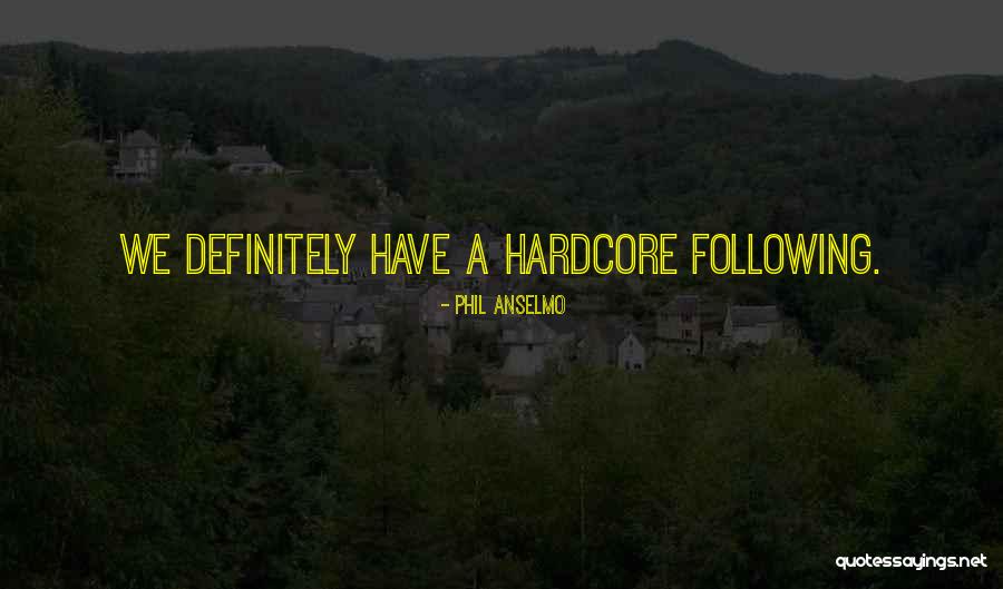 Ekundayo Opaleye Quotes By Phil Anselmo Ekundayo Opaleye Quotes By Phil Anselmo