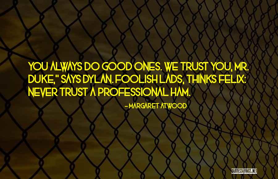 Ekundayo Quotes By Margaret Atwood Ekundayo Quotes By Margaret Atwood