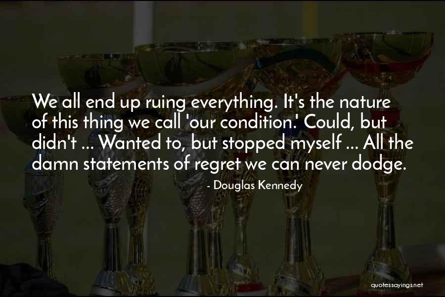 Ekya Furniture Quotes By Douglas Kennedy Ekya Furniture Quotes By Douglas Kennedy