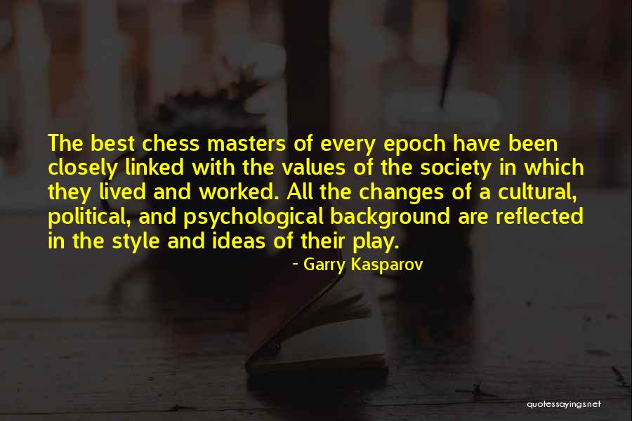 El Amor De Mi Vida Quotes By Garry Kasparov El Amor De Mi Vida Quotes By Garry Kasparov