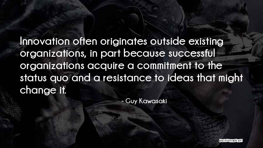 El Amor Es Ciego Quotes By Guy Kawasaki El Amor Es Ciego Quotes By Guy Kawasaki