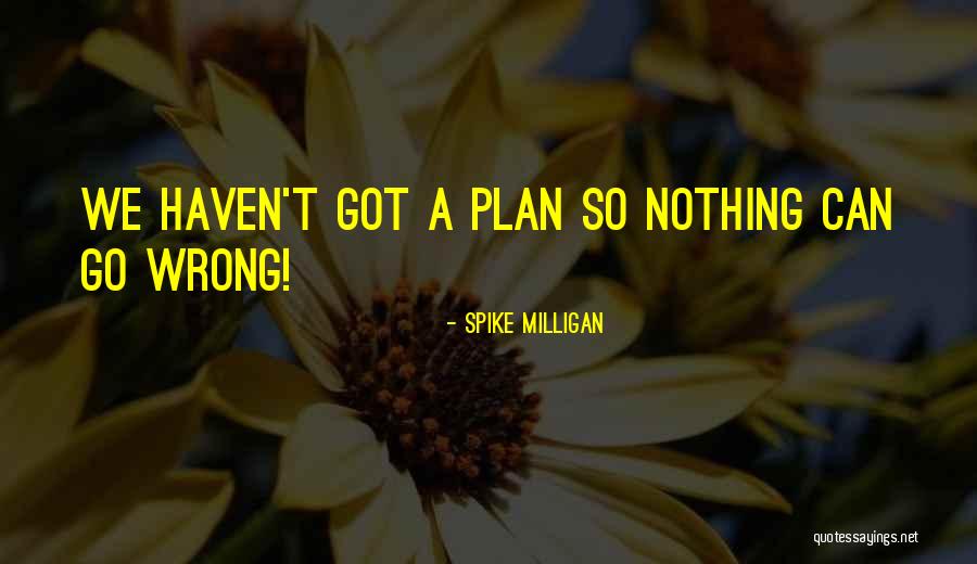 El Azhari New Waz Quotes By Spike Milligan El Azhari New Waz Quotes By Spike Milligan