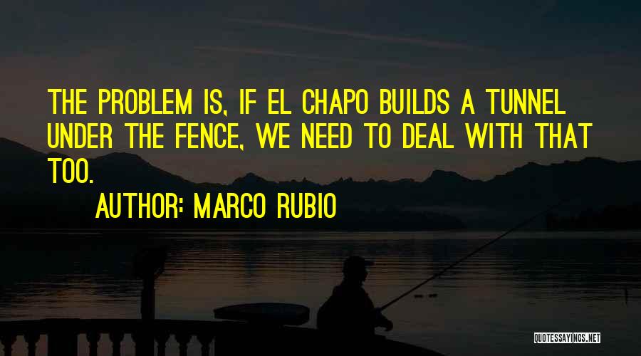El Chapo Quotes By Marco Rubio