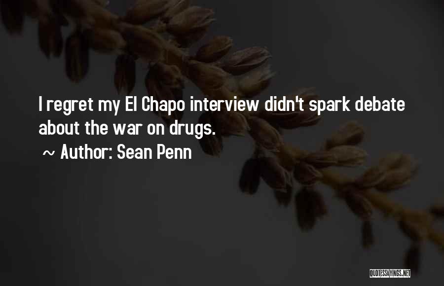 El Chapo Quotes By Sean Penn