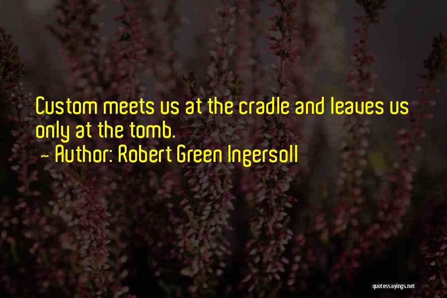 El Codigo Enigma Quotes By Robert Green Ingersoll