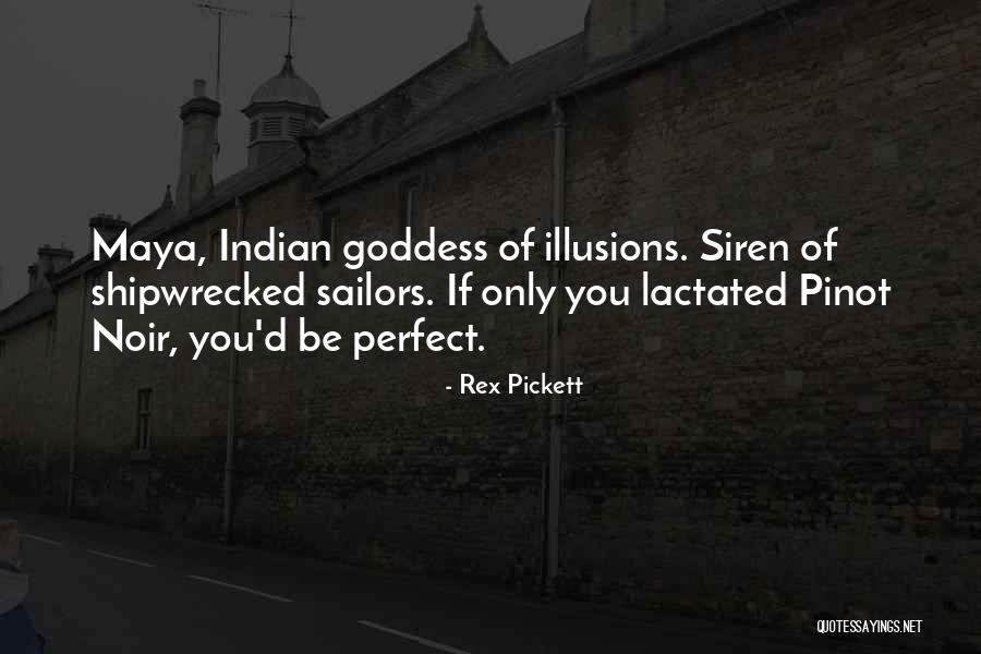 El Hombre Perfecto Quotes By Rex Pickett El Hombre Perfecto Quotes By Rex Pickett