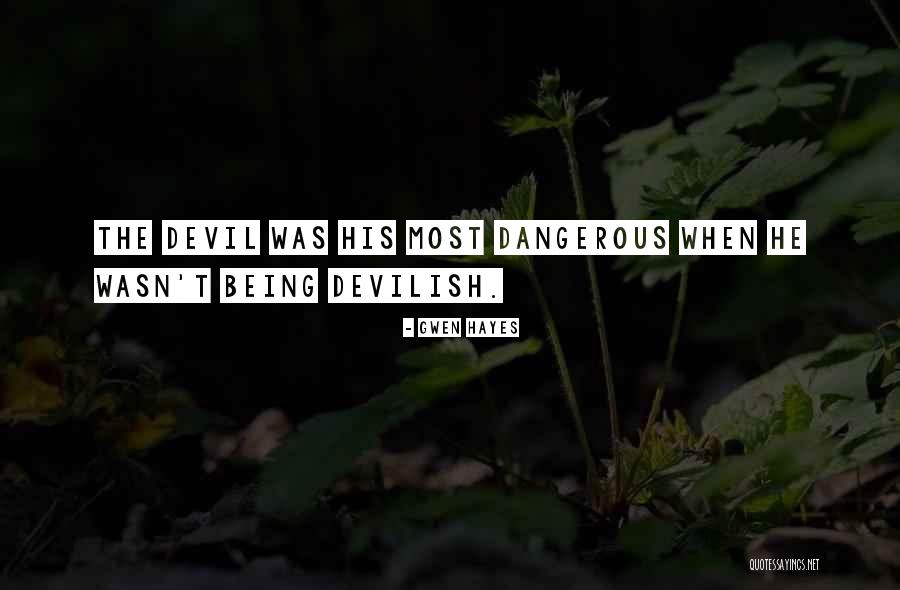 El Infierno De Gabriel Quotes By Gwen Hayes El Infierno De Gabriel Quotes By Gwen Hayes