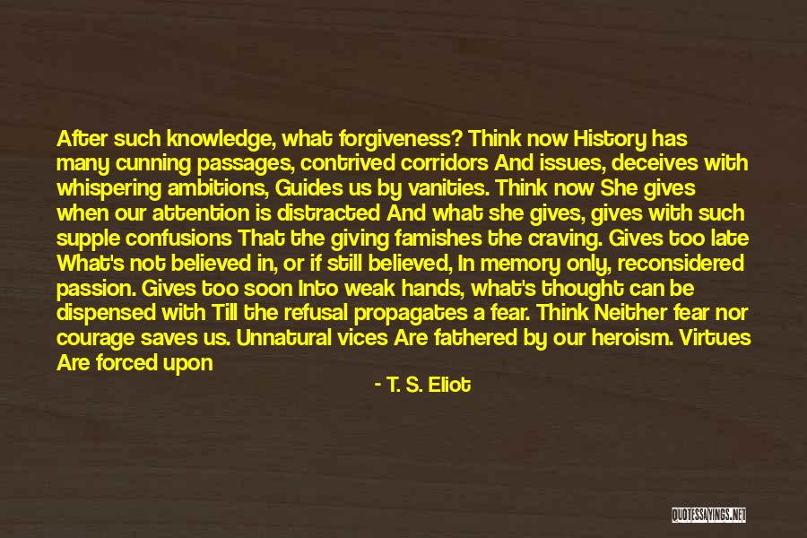 El Necio Quotes By T. S. Eliot El Necio Quotes By T. S. Eliot