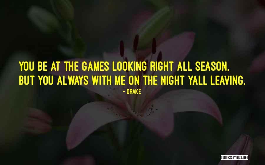 El Nino Funny Quotes By Drake El Nino Funny Quotes By Drake