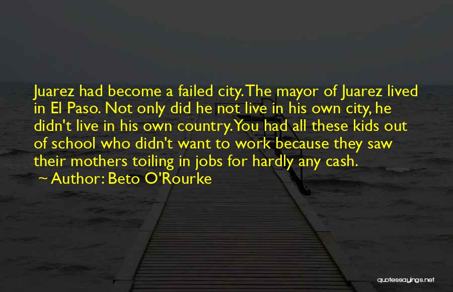 El Paso Quotes By Beto O'Rourke