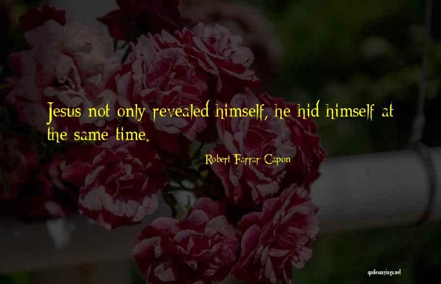 El Paso Shooting Quotes By Robert Farrar Capon El Paso Shooting Quotes By Robert Farrar Capon
