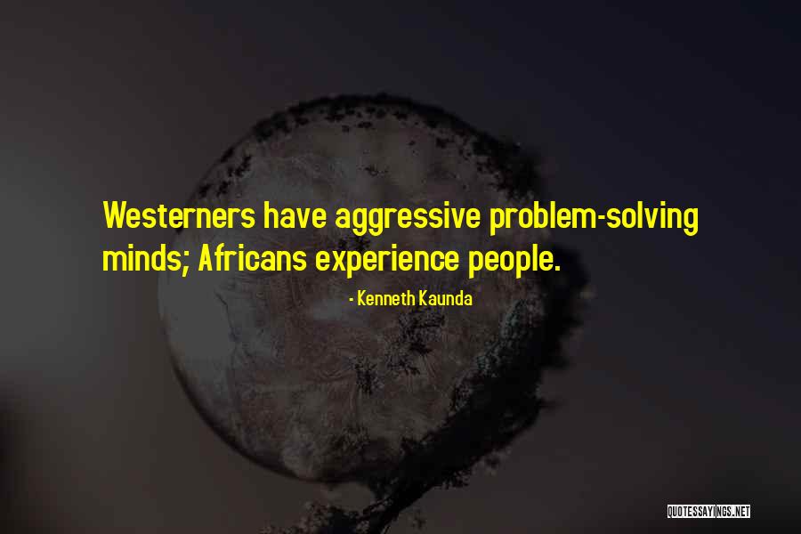 El Pensar Quotes By Kenneth Kaunda