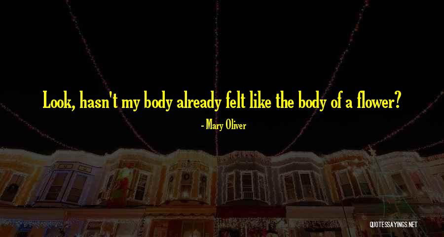 El Que Juzga Sin Mirar Lo Suyo Quotes By Mary Oliver El Que Juzga Sin Mirar Lo Suyo Quotes By Mary Oliver