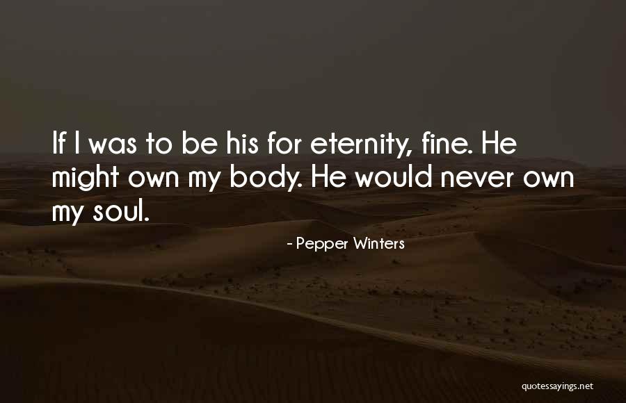 El Que Juzga Sin Mirar Lo Suyo Quotes By Pepper Winters El Que Juzga Sin Mirar Lo Suyo Quotes By Pepper Winters