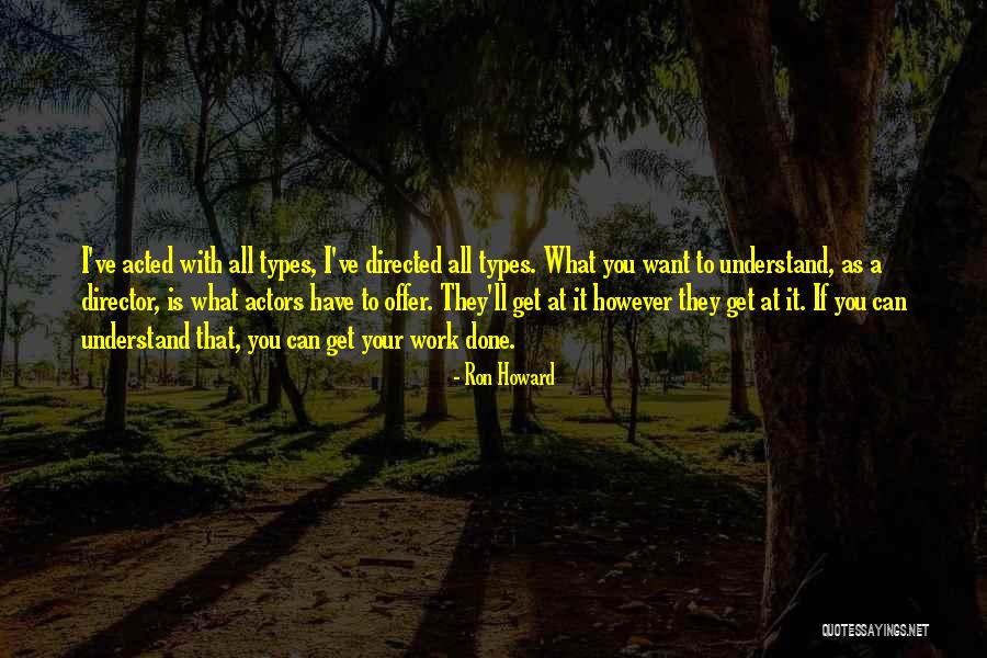El Salame Quotes By Ron Howard El Salame Quotes By Ron Howard