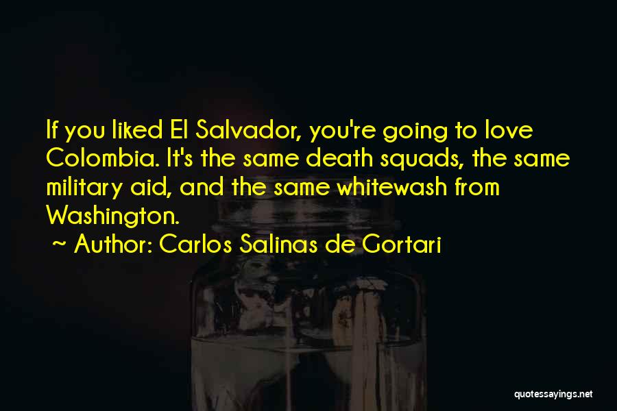 El Salvador Quotes By Carlos Salinas De Gortari