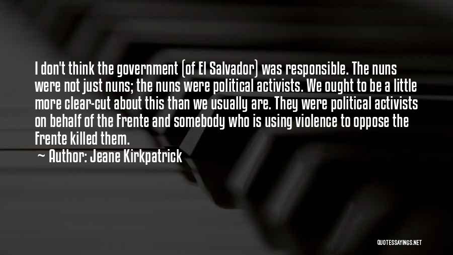 El Salvador Quotes By Jeane Kirkpatrick