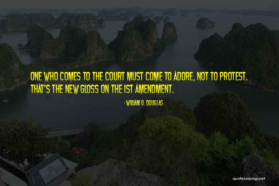 El Senor Cielos Quotes By William O. Douglas El Senor Cielos Quotes By William O. Douglas