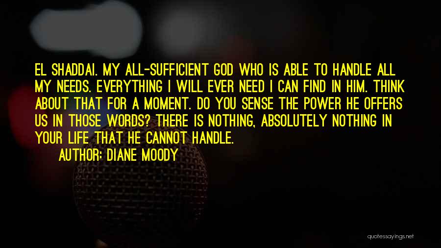 El Shaddai Quotes By Diane Moody