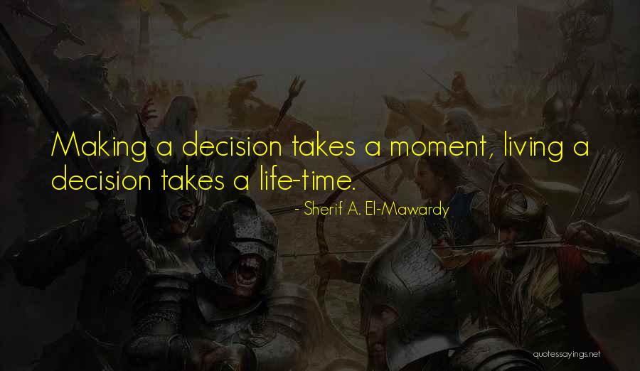 El Sherif Quotes By Sherif A. El-Mawardy El Sherif Quotes By Sherif A. El-Mawardy