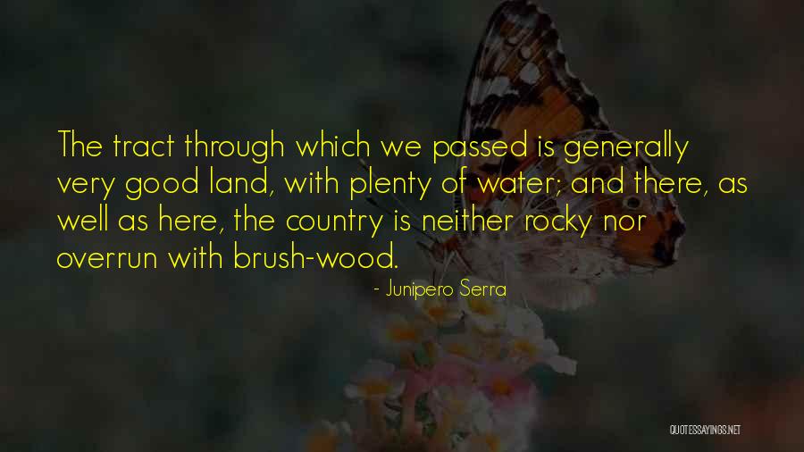 El Sheriff Cuatro Quotes By Junipero Serra El Sheriff Cuatro Quotes By Junipero Serra