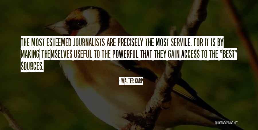 El Sheriff Cuatro Quotes By Walter Karp El Sheriff Cuatro Quotes By Walter Karp